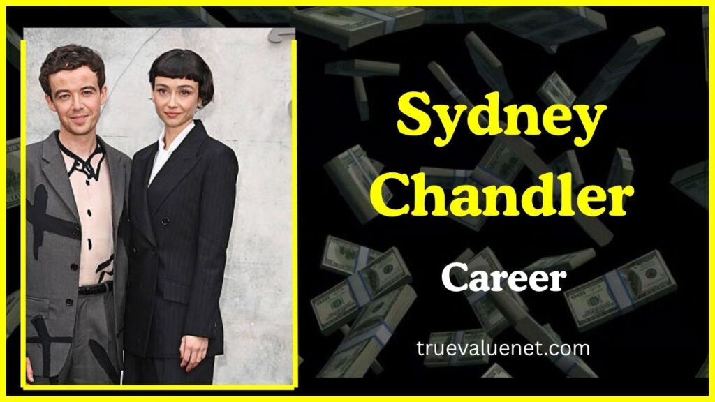 Sydney Chandler Net Worth 