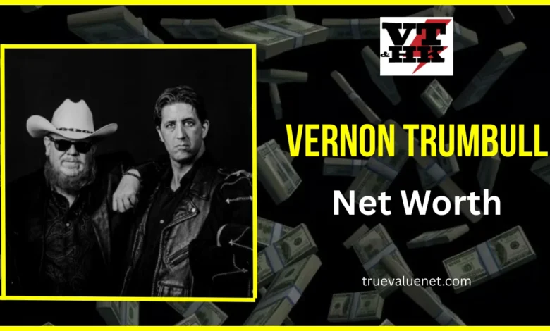 Vernon Trumbull net worth