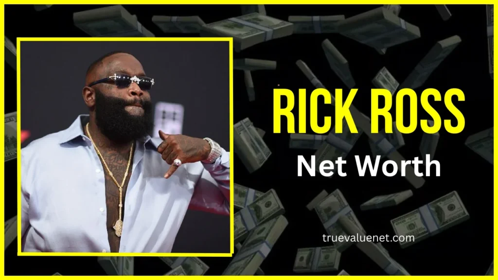 Rick Ross net worth