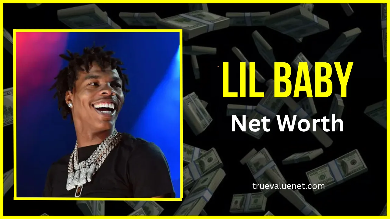 Lil Baby Net Worth