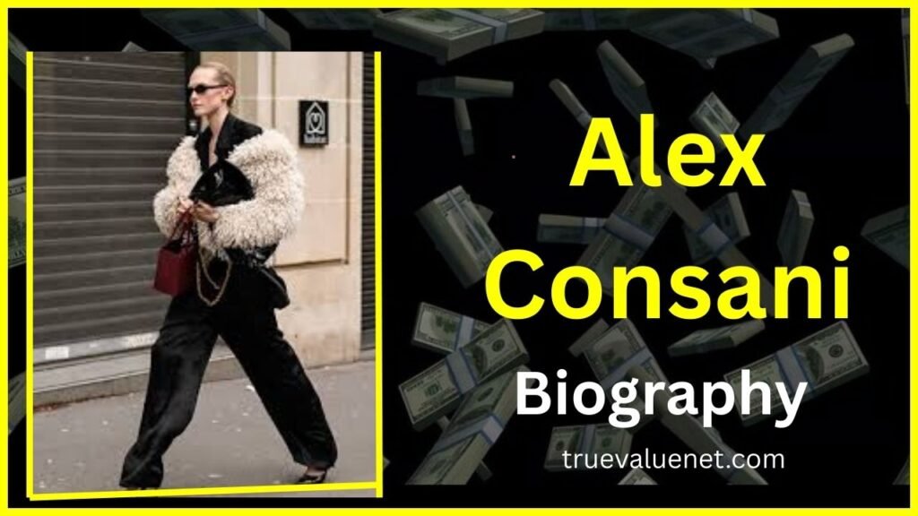 Alex Consani Net Worth 2025
