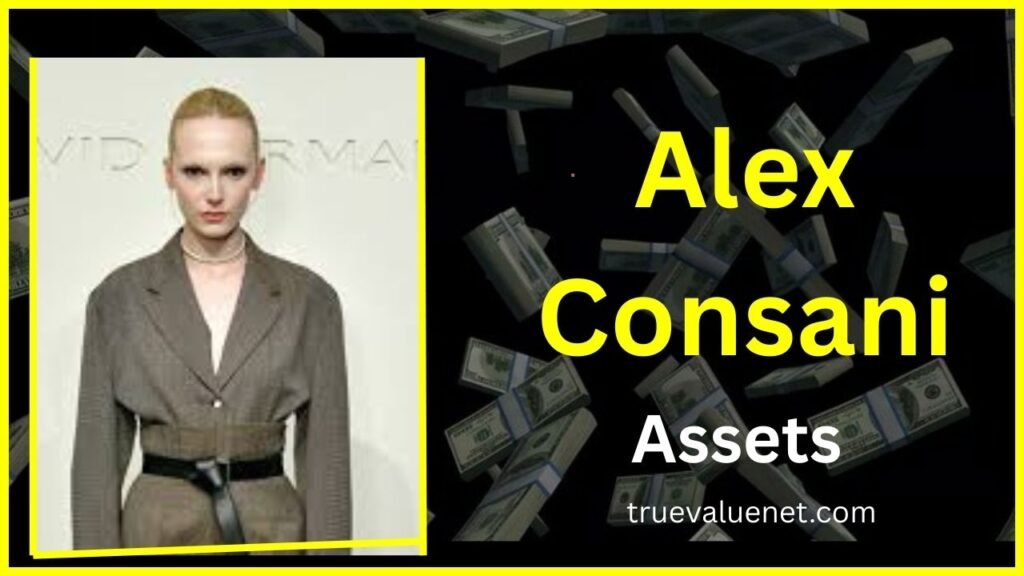 Alex Consani Net Worth 2025
