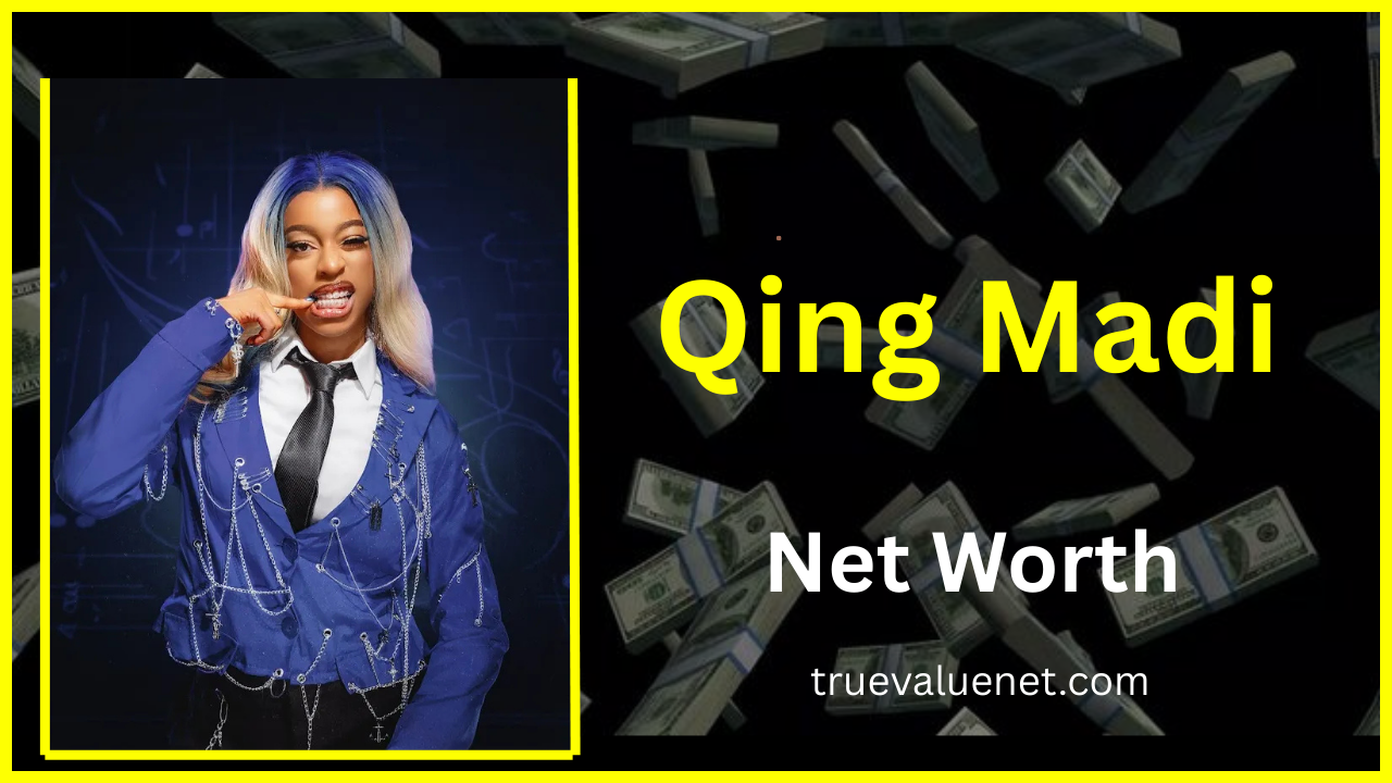 Qing Madi Net Worth 2025