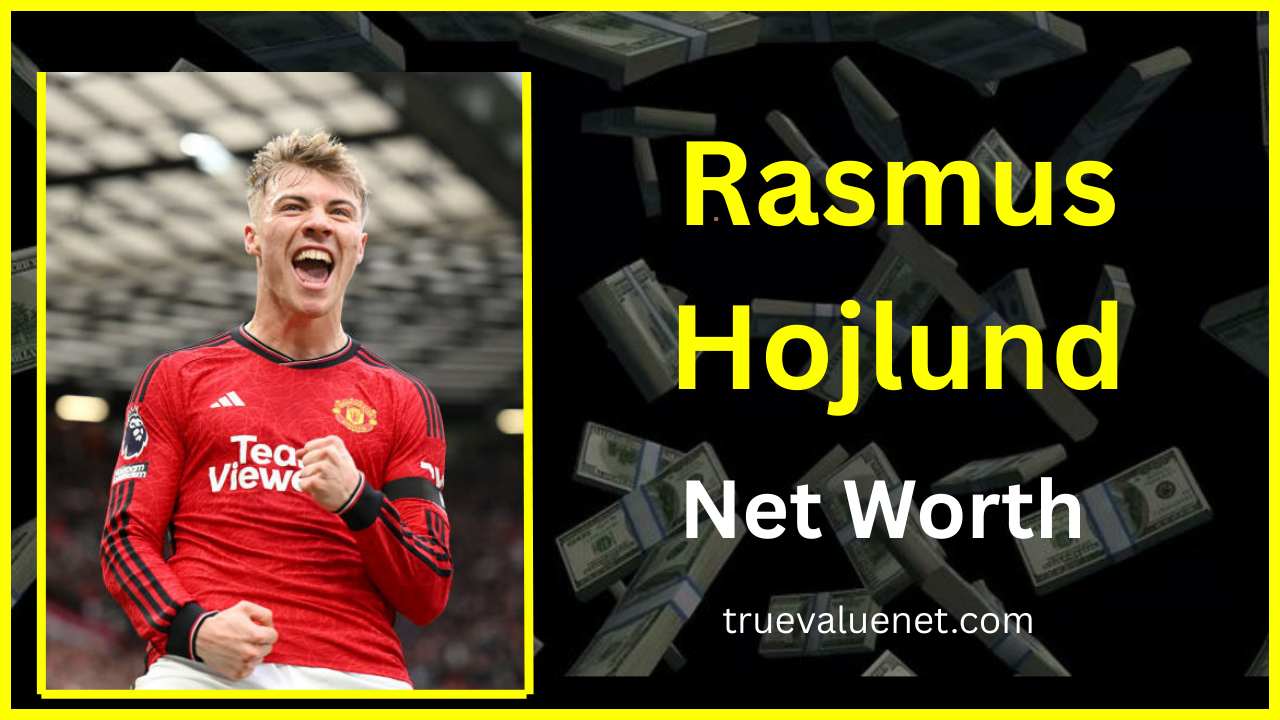 Rasmus Hojlund Net Worth 2025