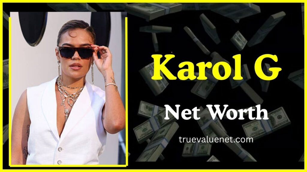 Karol G Net Worth 2025