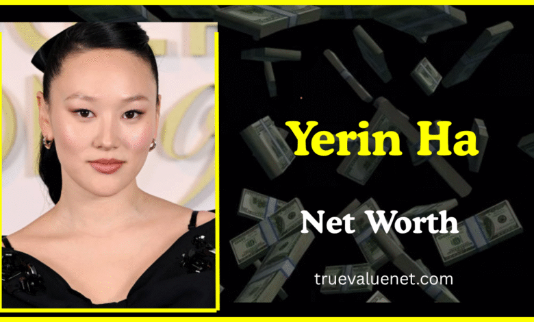 Yerin Ha Net Worth 2025