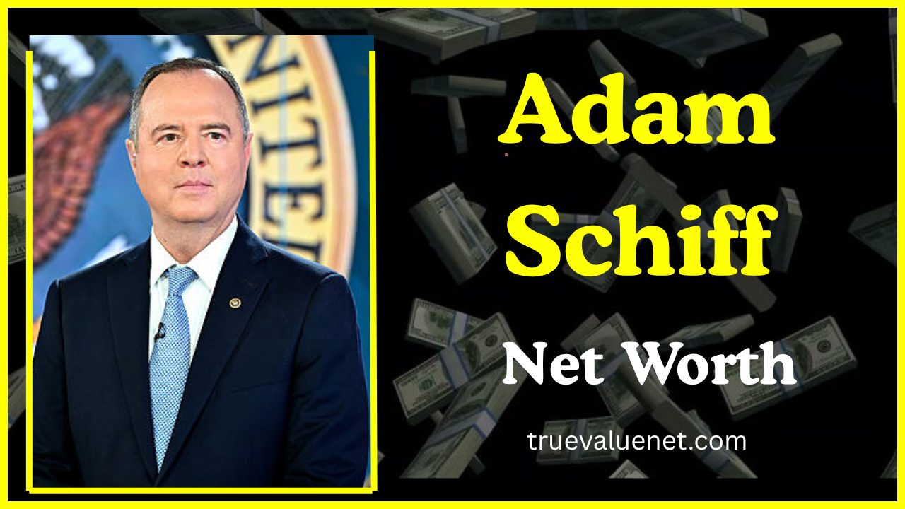 Adam Schiff Net Worth 2025