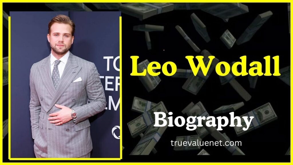 Leo Woodall Net Worth