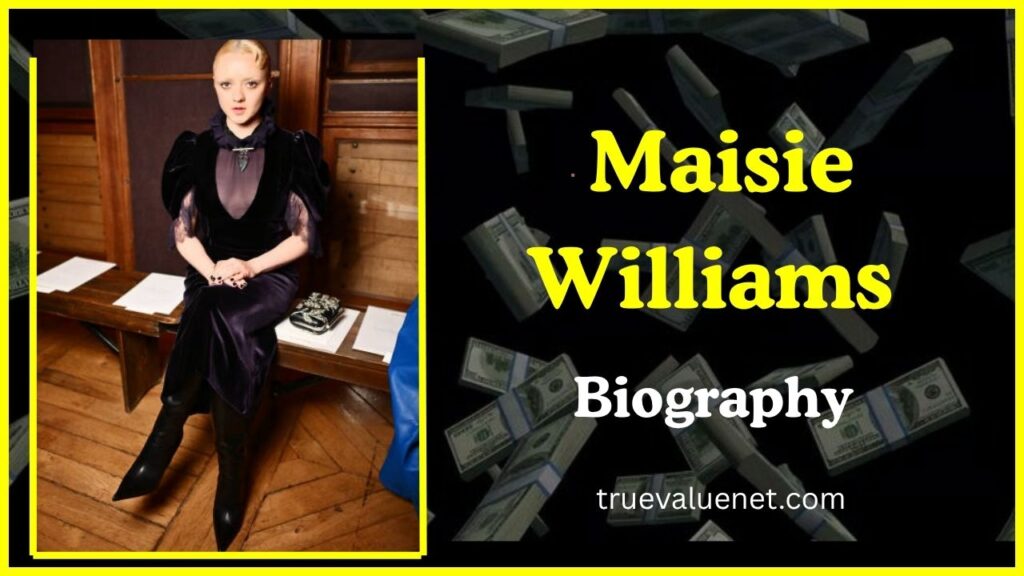 Maisie Williams Net Worth 