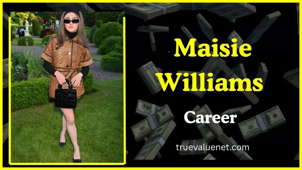 Maisie Williams Net Worth 